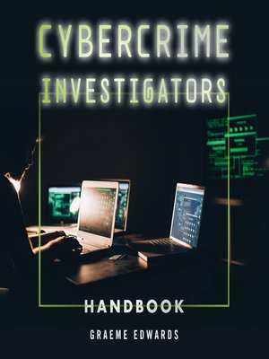 cover image of Cybercrime Investigators Handbook